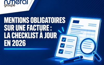 Mentions obligatoires sur une facture : la checklist à jour en 2026