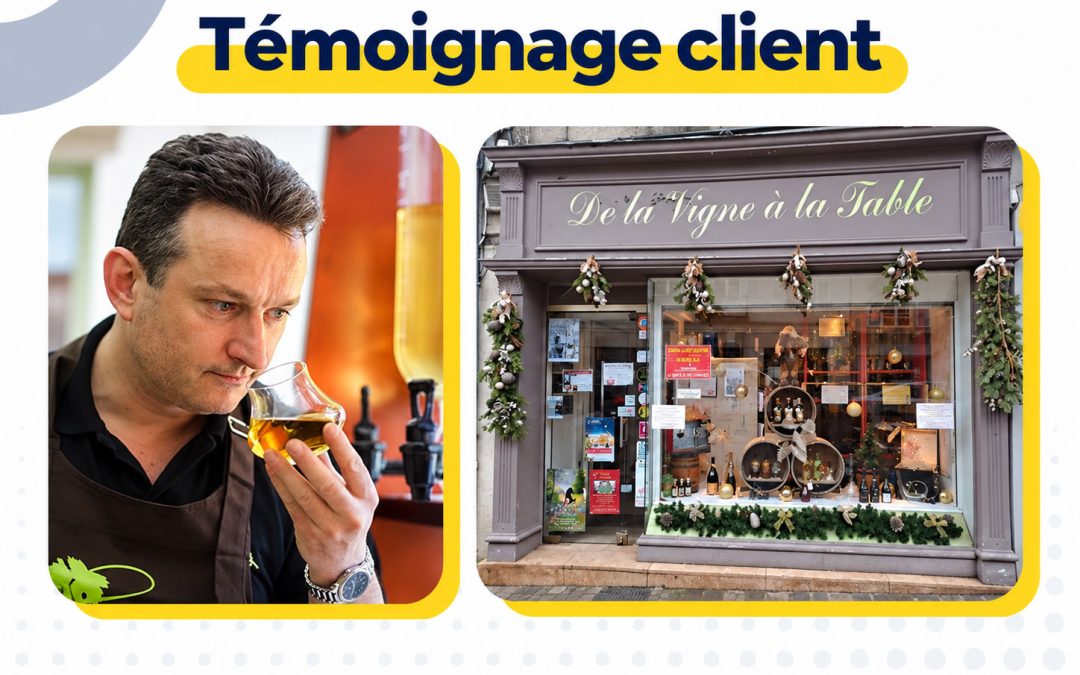 Témoignage client – De la vigne à la table